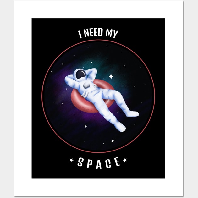 I Need My Space Astronaut in Space Cartoon Design Wall Art by NoMonkeyB